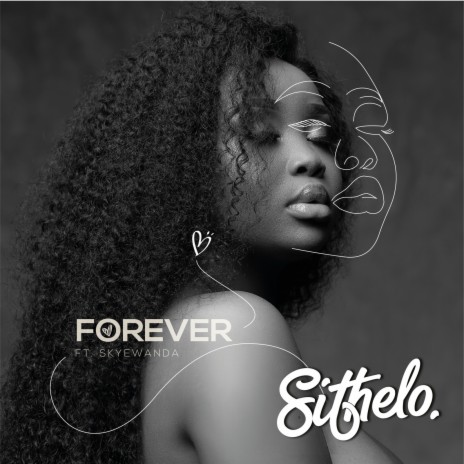Sithelo – Forever Mp3 Download